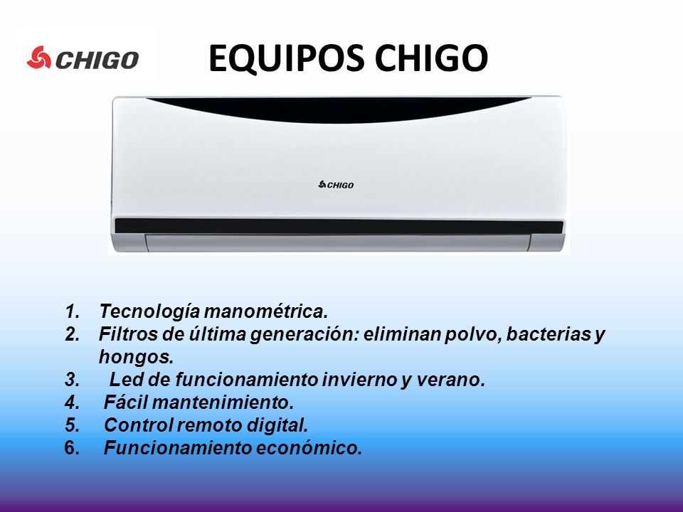 EQUIPOS CHIGO Tecnología manométrica.