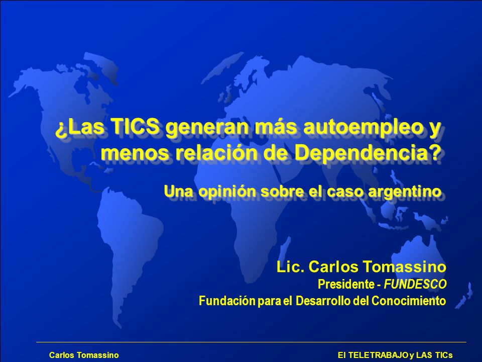 ¿Las TICS generan más autoempleo y menos relación de Dependencia