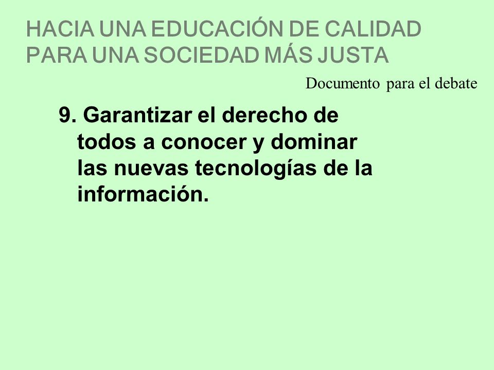 HACIA UNA EDUCACIÓN DE CALIDAD PARA UNA SOCIEDAD MÁS JUSTA