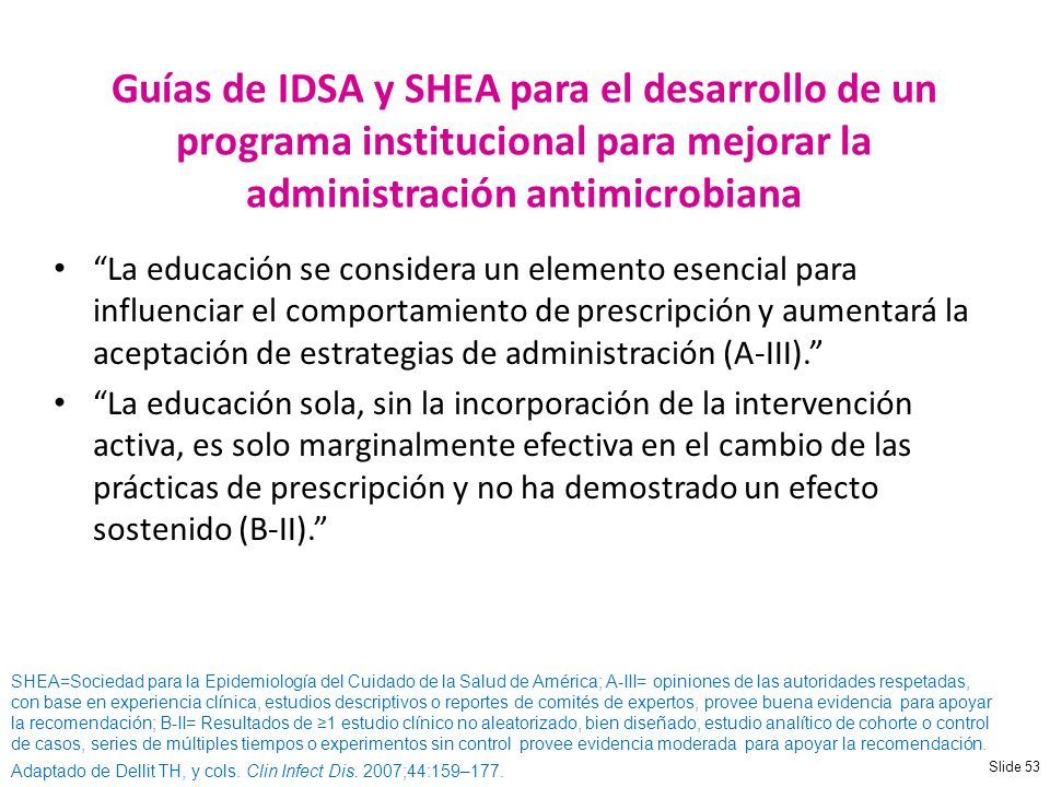 NUEVA Guías de IDSA y SHEA para el desarrollo de un programa institucional para mejorar la administración antimicrobiana.