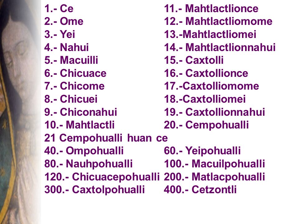 1.- Ce 11.- Mahtlactlionce