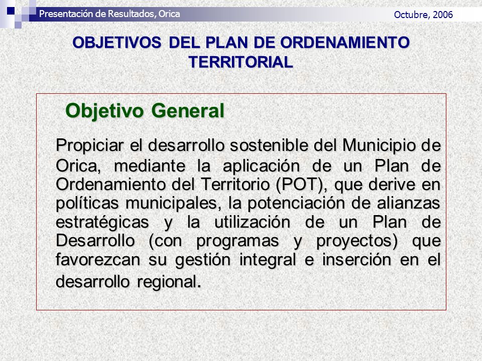 OBJETIVOS DEL PLAN DE ORDENAMIENTO TERRITORIAL