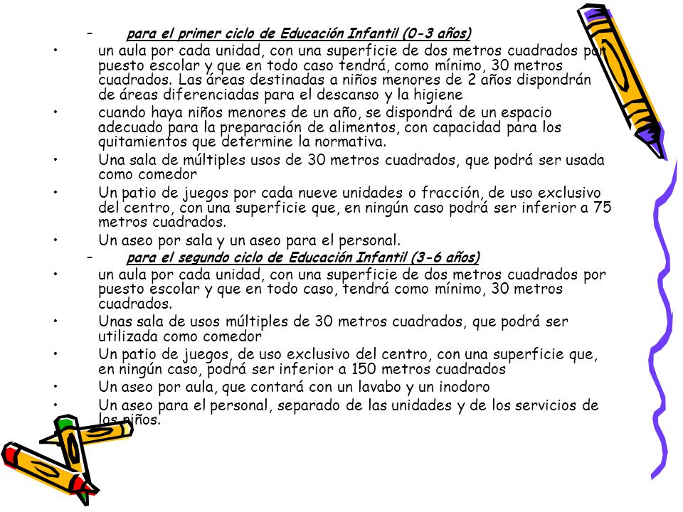 Un aseo por sala y un aseo para el personal.