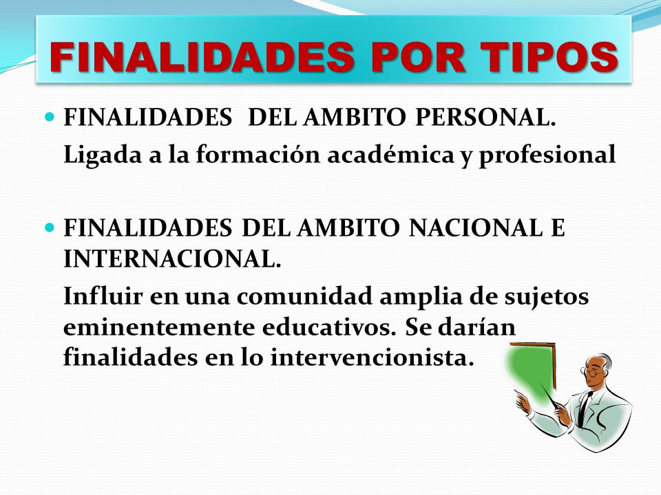 FINALIDADES POR TIPOS FINALIDADES DEL AMBITO PERSONAL.