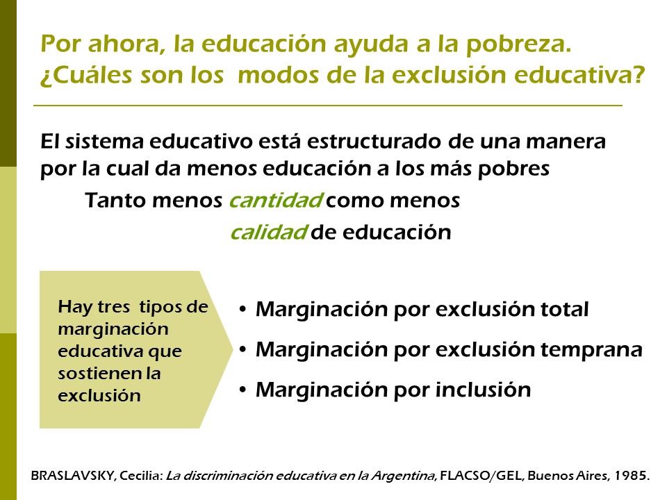 Por ahora, la educación ayuda a la pobreza