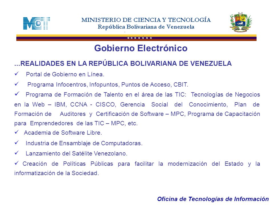 Gobierno Electrónico ...REALIDADES EN LA REPÚBLICA BOLIVARIANA DE VENEZUELA. Portal de Gobierno en Línea.