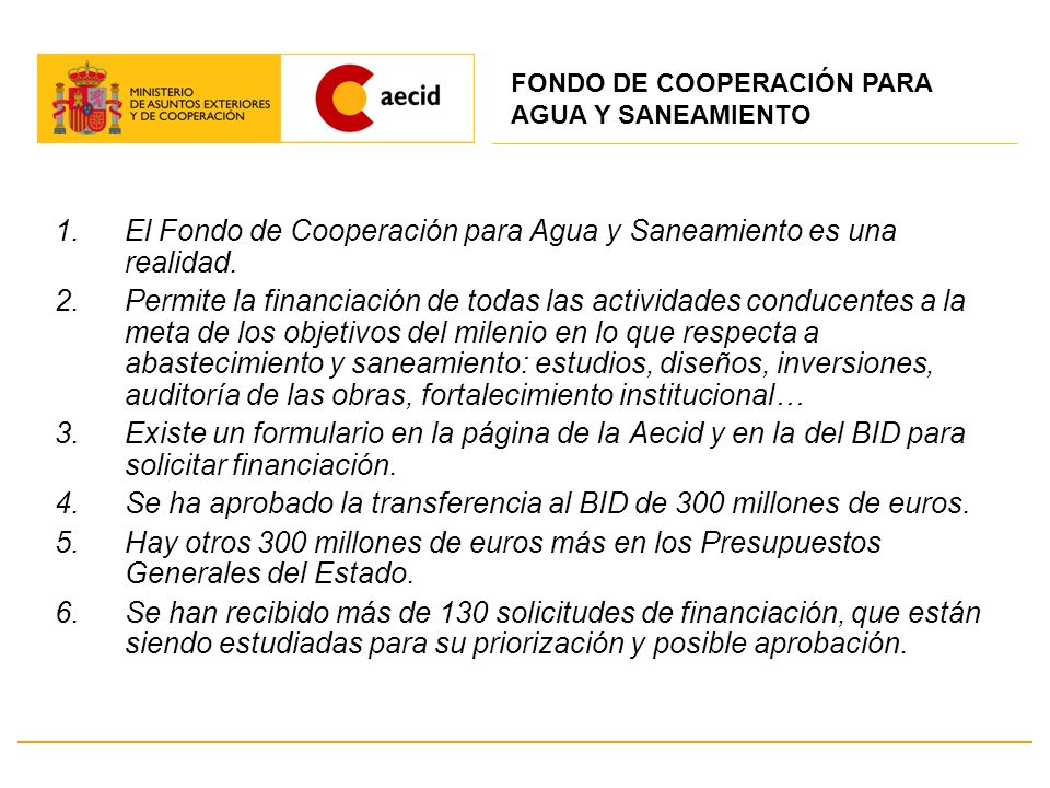 El Fondo de Cooperación para Agua y Saneamiento es una realidad.