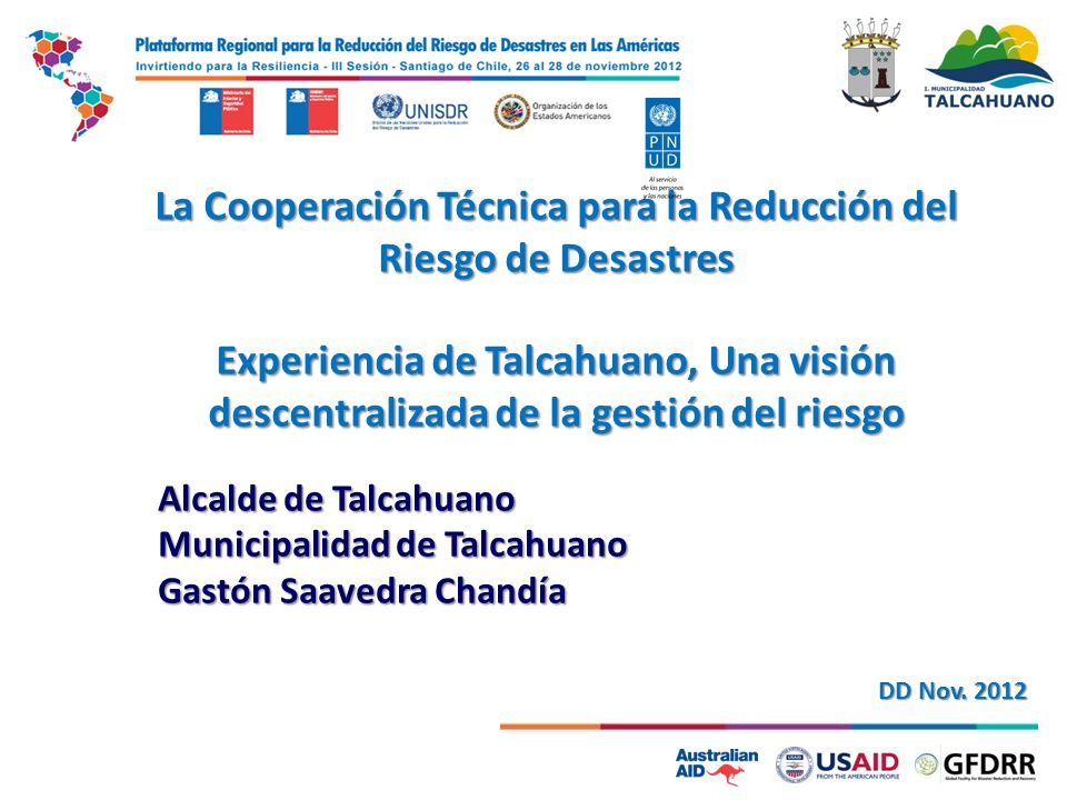 La Cooperación Técnica para la Reducción del Riesgo de Desastres Experiencia de Talcahuano, Una visión descentralizada de la gestión del riesgo
