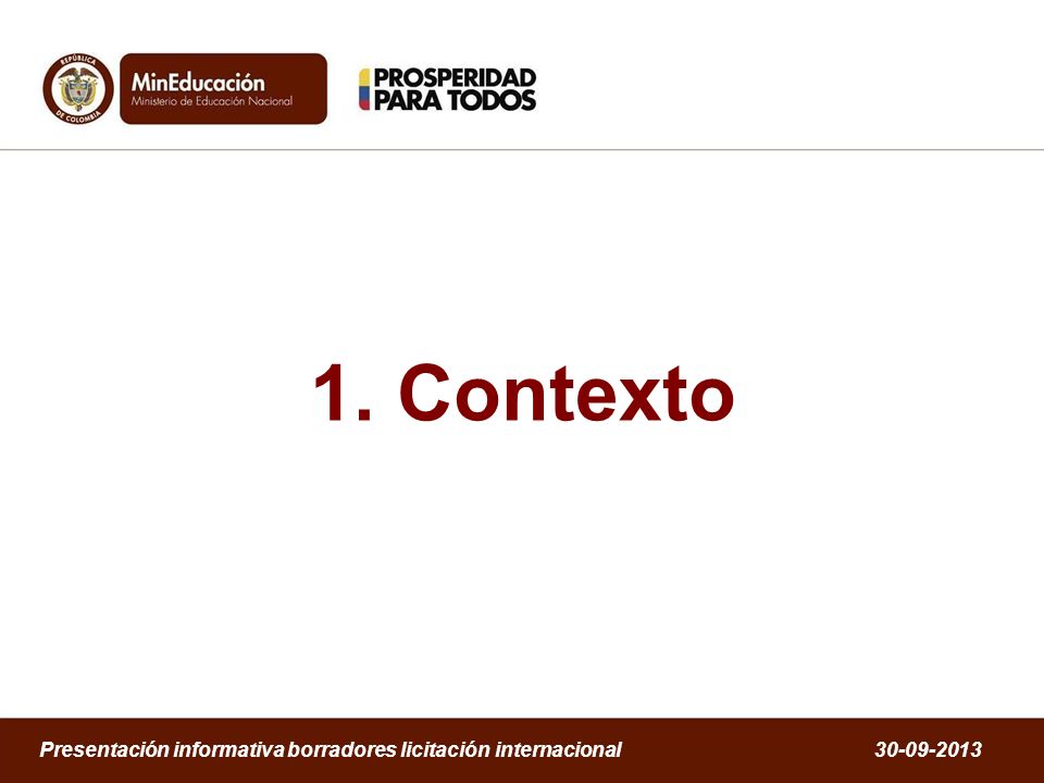 1. Contexto Presentación informativa borradores licitación internacional