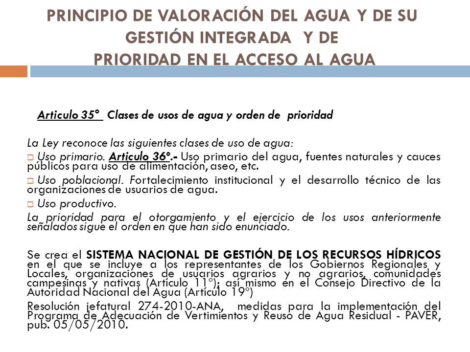 PRINCIPIO DE VALORACIÓN DEL AGUA Y DE SU GESTIÓN INTEGRADA Y DE PRIORIDAD EN EL ACCESO AL AGUA