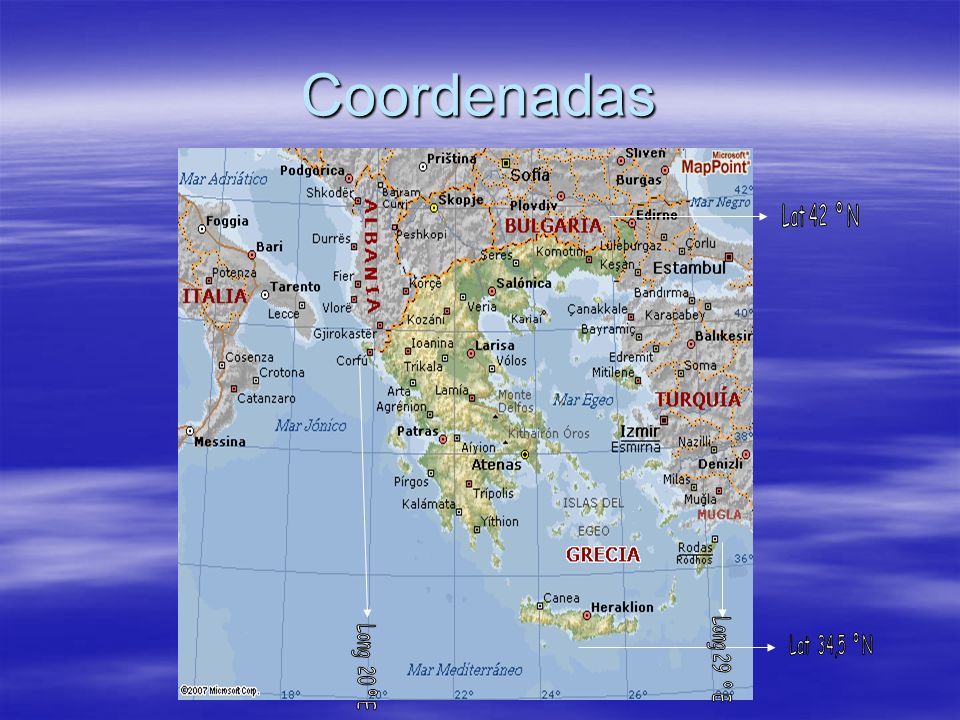 Coordenadas Lat 42 º N Lat 34,5 º N Long 29 º E Long 20 º E