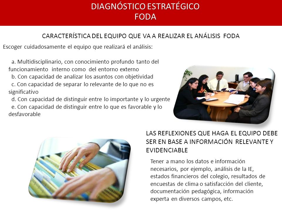 CARACTERÍSTICA DEL EQUIPO QUE VA A REALIZAR EL ANÁLISIS FODA
