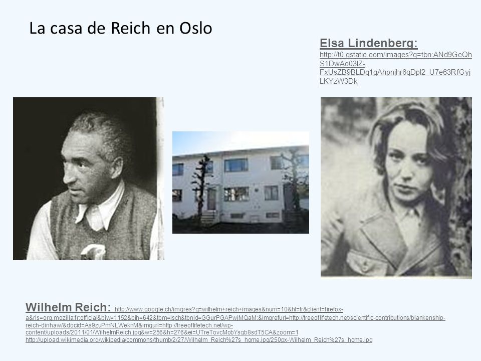 La casa de Reich en Oslo Elsa Lindenberg:   q=tbn:ANd9GcQhS1DwAo03lZ-FxUsZB9BLDq1gAhpnjhr6qDpl2_U7e63RfGyjLKYzW3Dk.