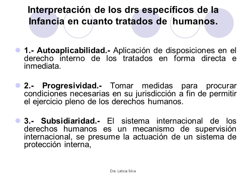 Interpretación de los drs específicos de la Infancia en cuanto tratados de humanos.