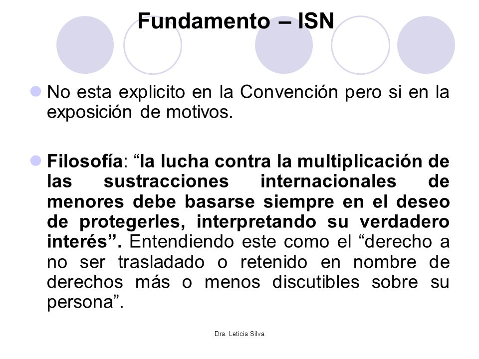 Fundamento – ISN No esta explicito en la Convención pero si en la exposición de motivos.