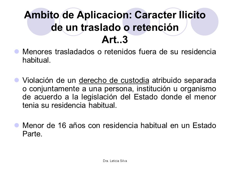 Ambito de Aplicacion: Caracter Ilicito de un traslado o retención Art