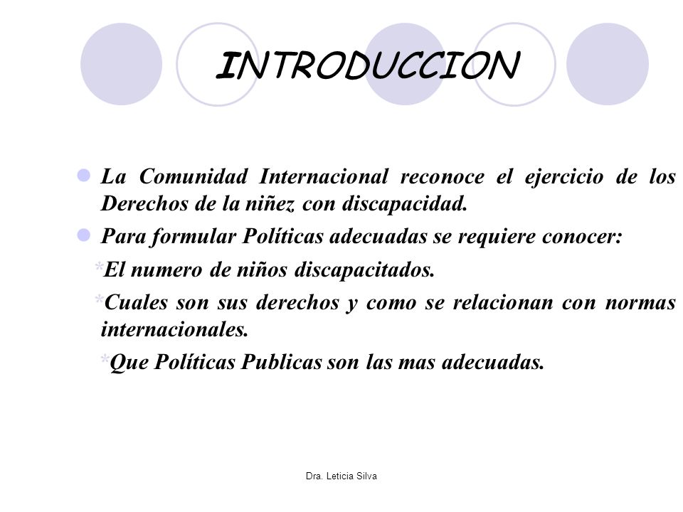 INTRODUCCION La Comunidad Internacional reconoce el ejercicio de los Derechos de la niñez con discapacidad.