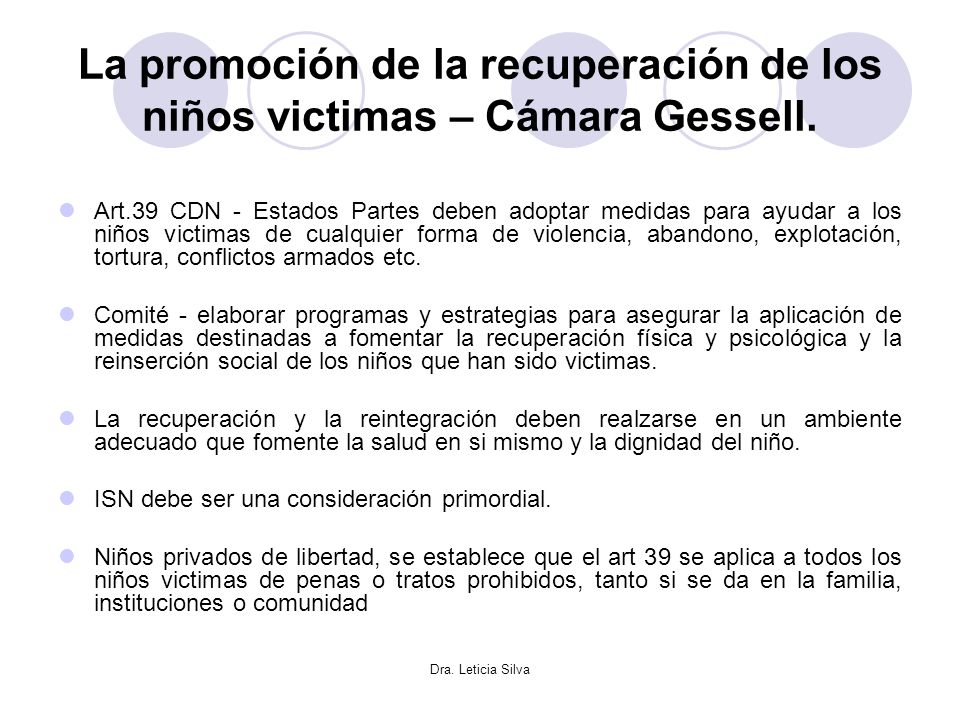 La promoción de la recuperación de los niños victimas – Cámara Gessell.