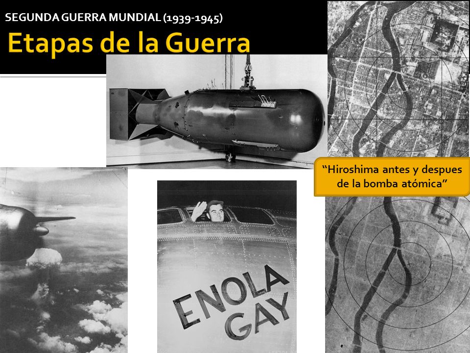 Hiroshima antes y despues de la bomba atómica