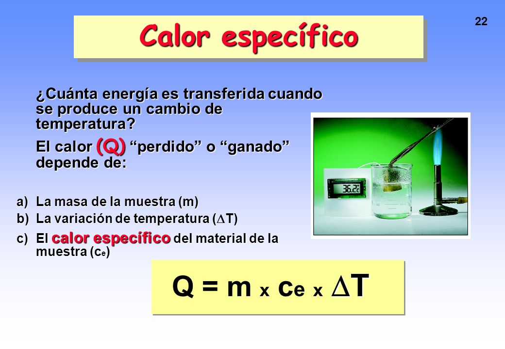 Calor específico Q = m x ce x T