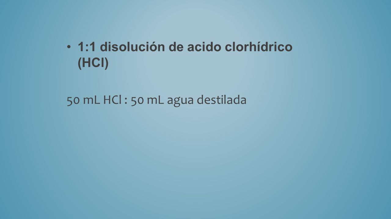1:1 disolución de acido clorhídrico (HCl)