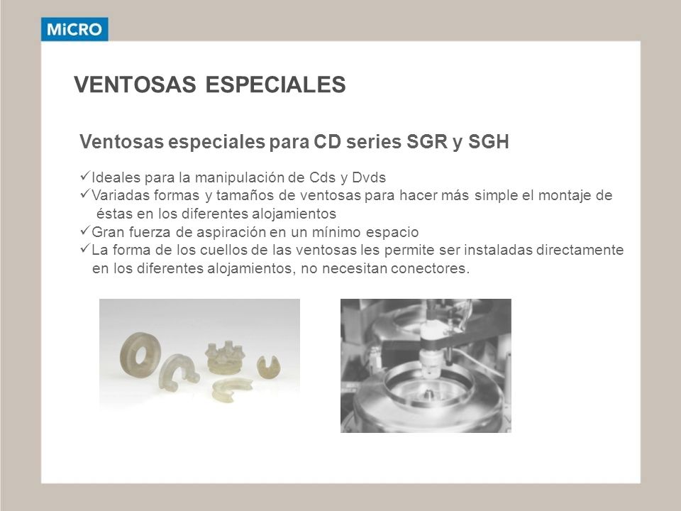 VENTOSAS ESPECIALES Ventosas especiales para CD series SGR y SGH