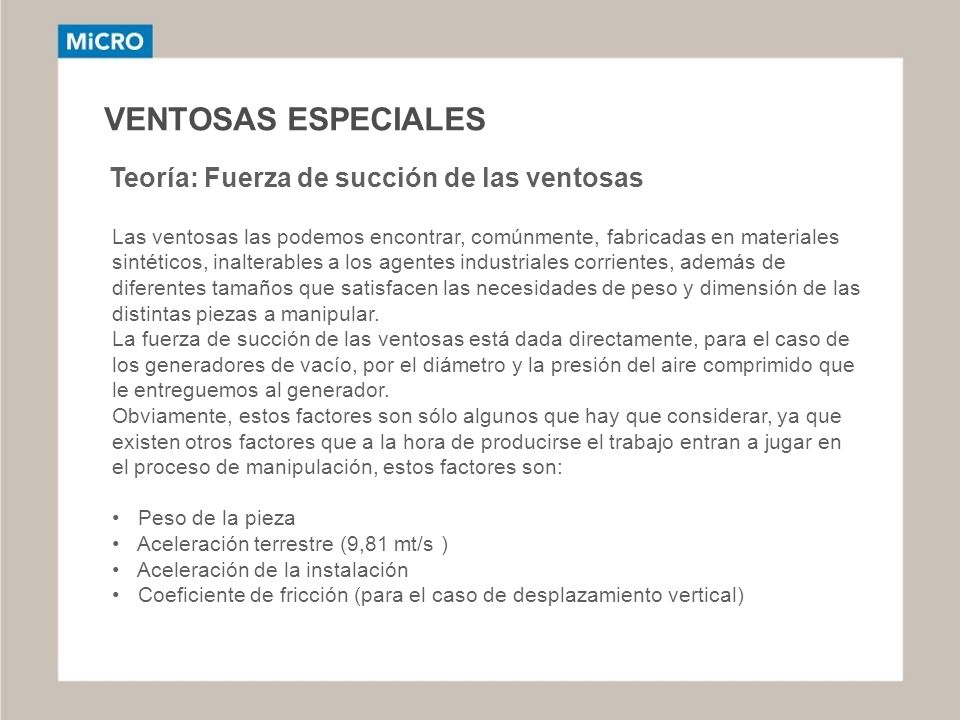 VENTOSAS ESPECIALES Teoría: Fuerza de succión de las ventosas
