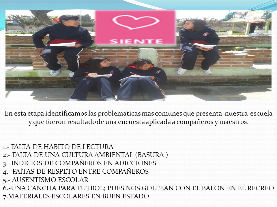 En esta etapa identificamos las problemáticas mas comunes que presenta nuestra escuela y que fueron resultado de una encuesta aplicada a compañeros y maestros.