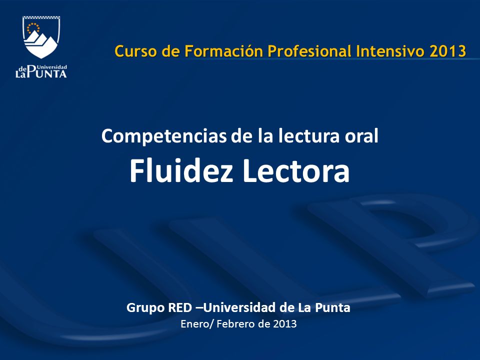 Grupo RED –Universidad de La Punta Enero/ Febrero de 2013