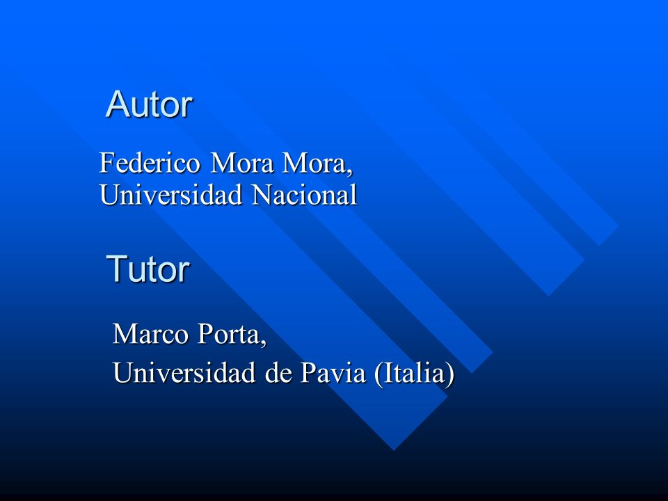 Autor Tutor Federico Mora Mora, Universidad Nacional Marco Porta,
