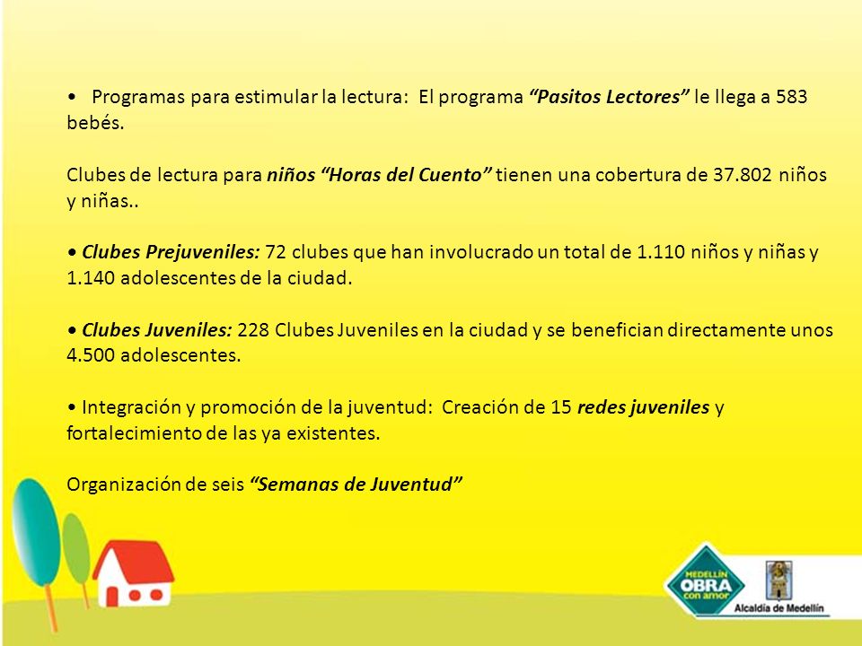 • Programas para estimular la lectura: El programa Pasitos Lectores le llega a 583 bebés.