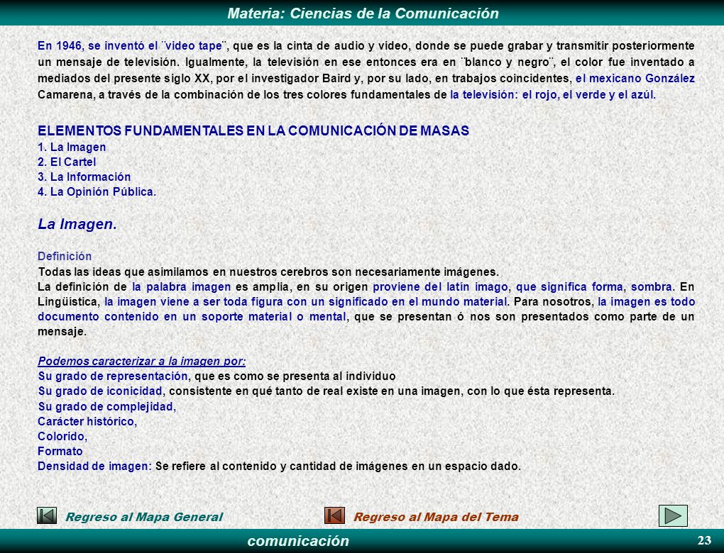 La Imagen. ELEMENTOS FUNDAMENTALES EN LA COMUNICACIÓN DE MASAS 23