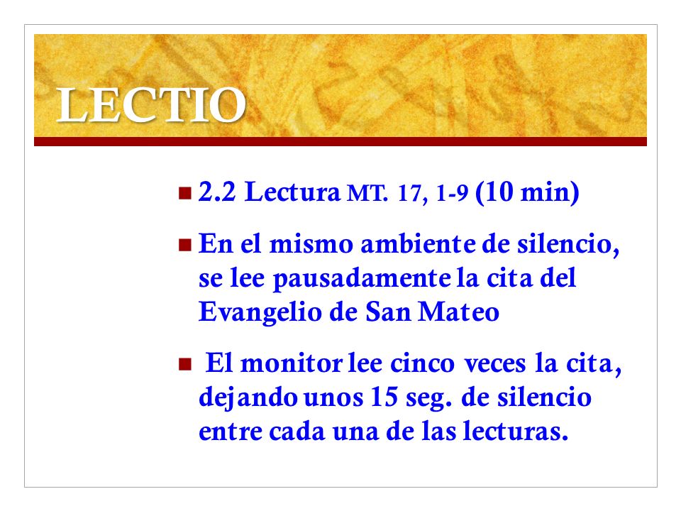 LECTIO 2.2 Lectura MT. 17, 1-9 (10 min)