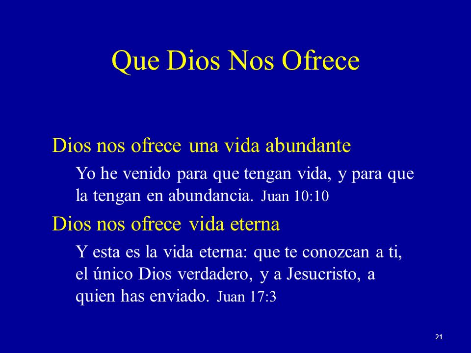 Que Dios Nos Ofrece Dios nos ofrece una vida abundante