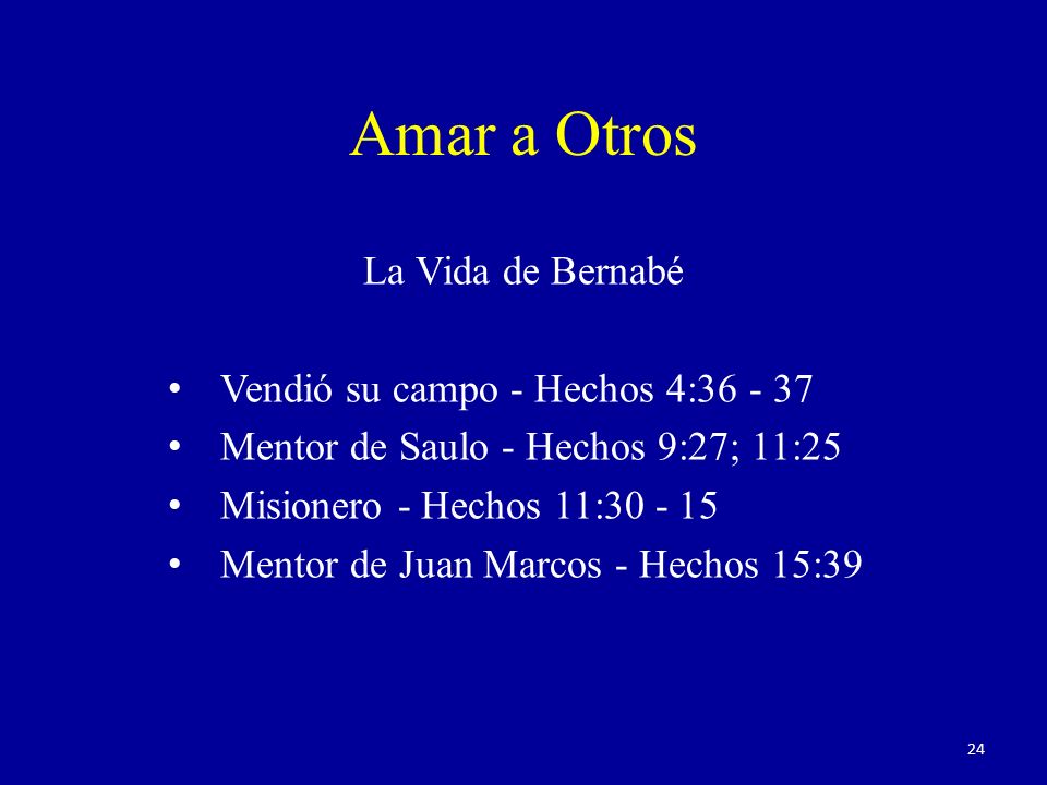 Amar a Otros La Vida de Bernabé Vendió su campo - Hechos 4: