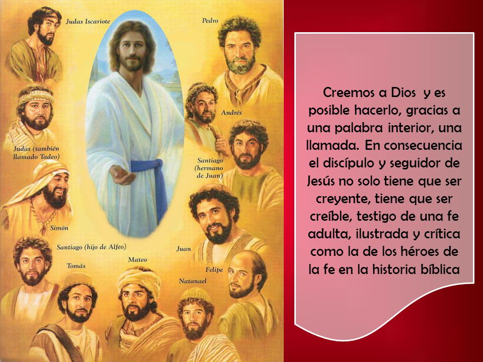 Creemos a Dios y es posible hacerlo, gracias a una palabra interior, una llamada.