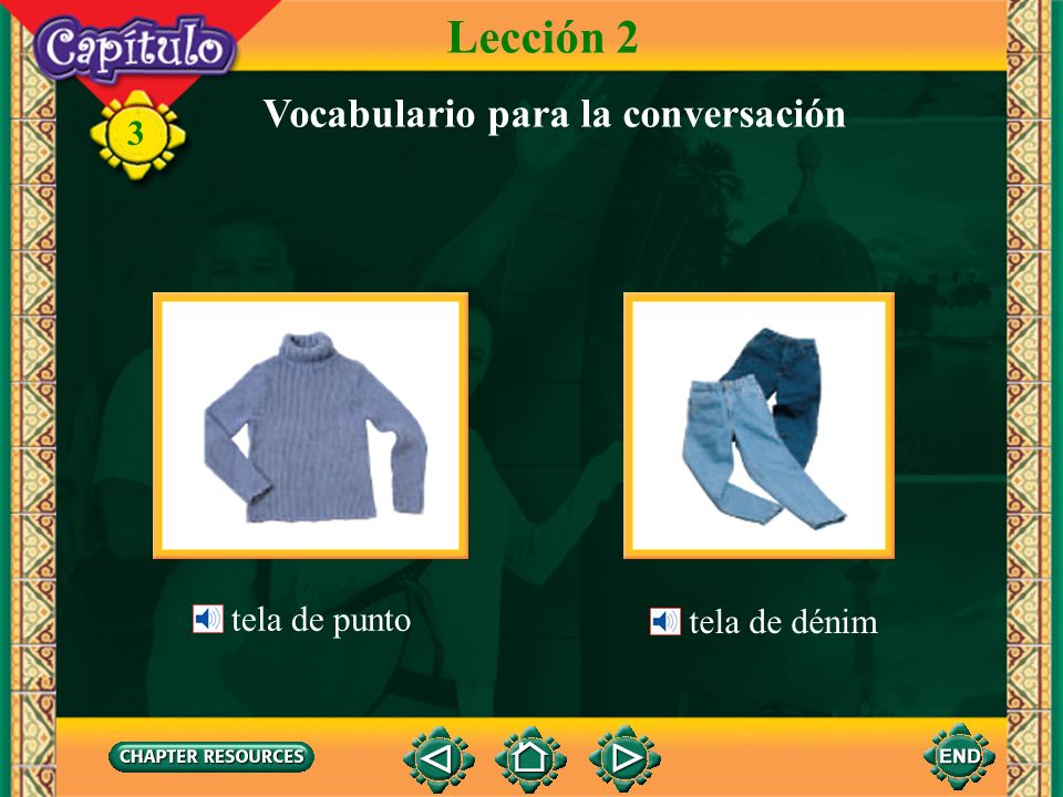 Lección 2 Vocabulario para la conversación tela de punto tela de dénim