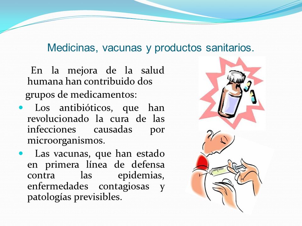 Medicinas, vacunas y productos sanitarios.
