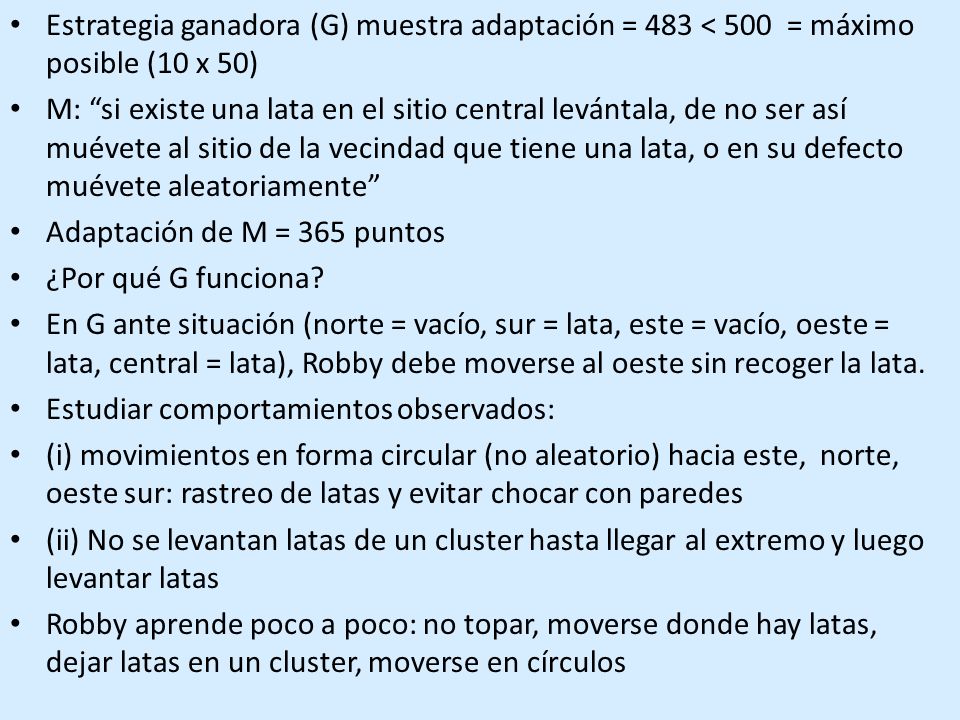 Estrategia ganadora (G) muestra adaptación = 483 < 500 = máximo posible (10 x 50)