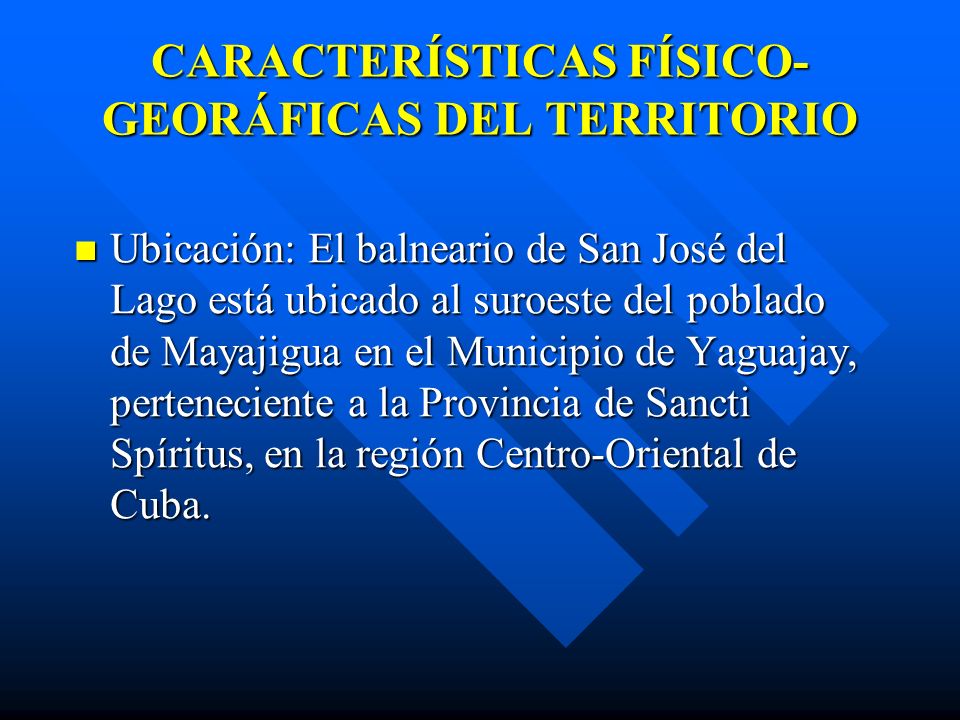 CARACTERÍSTICAS FÍSICO-GEORÁFICAS DEL TERRITORIO