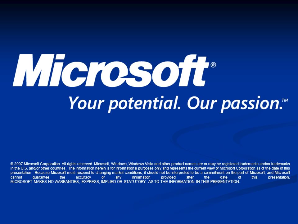 © 2007 Microsoft Corporation. All rights reserved