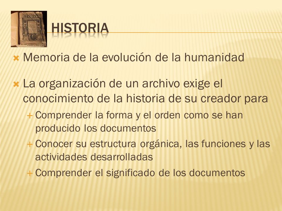 HISTORIA Memoria de la evolución de la humanidad