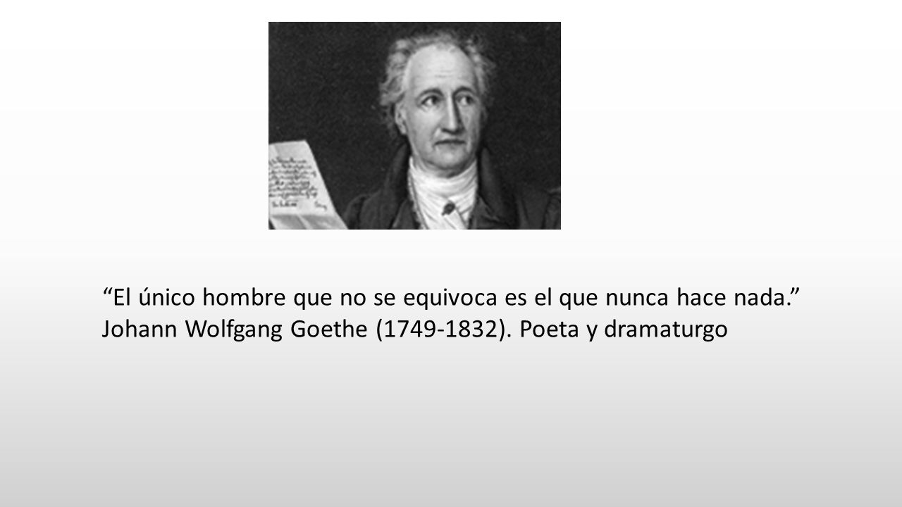 El único hombre que no se equivoca es el que nunca hace nada.