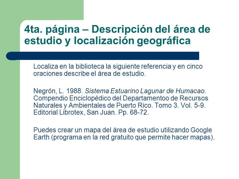 4ta. página – Descripción del área de estudio y localización geográfica