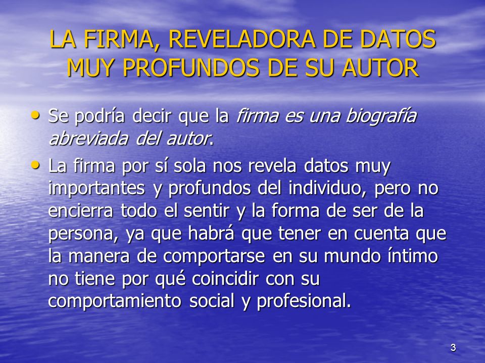 LA FIRMA, REVELADORA DE DATOS MUY PROFUNDOS DE SU AUTOR