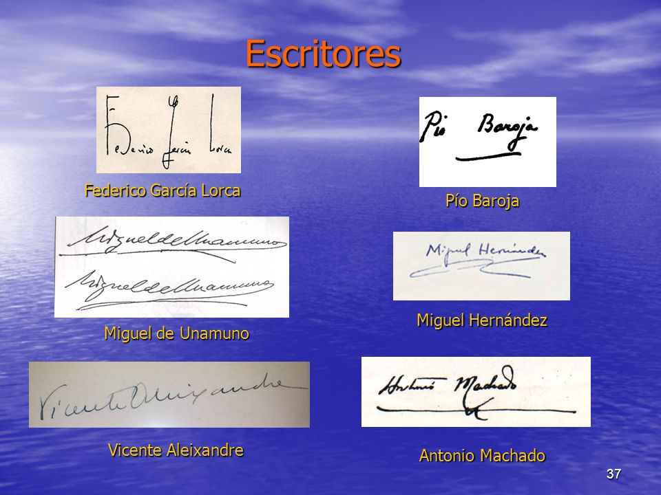 Escritores Federico García Lorca Pío Baroja Miguel Hernández