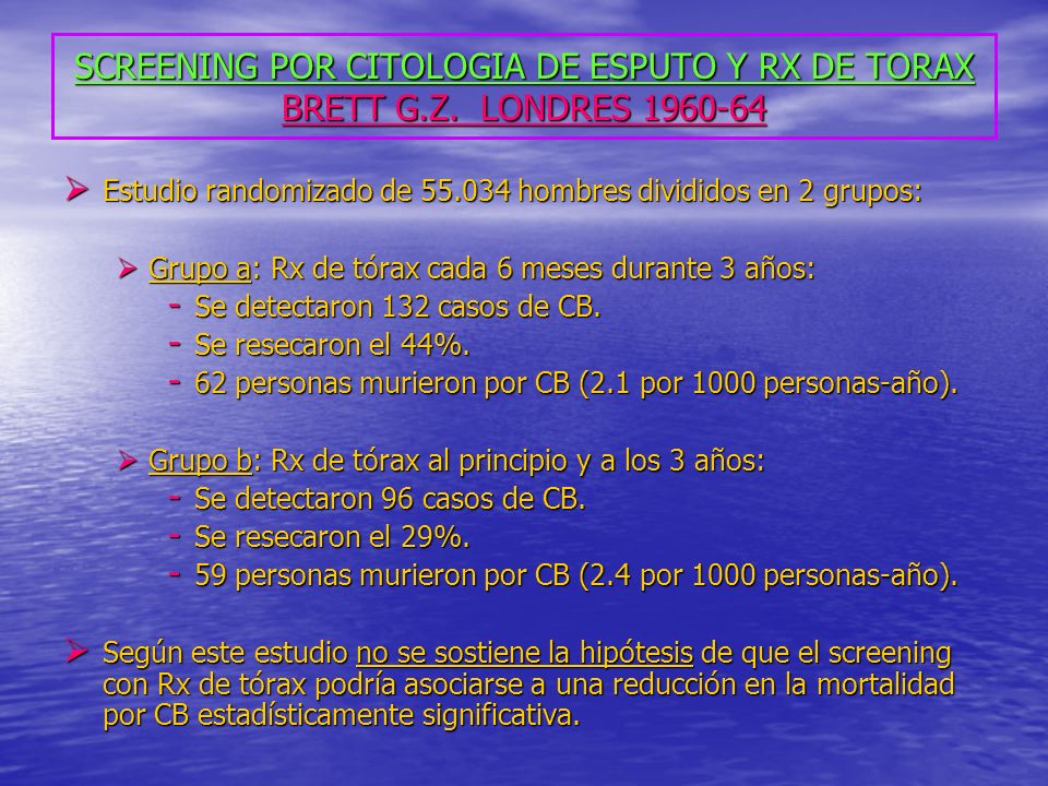 SCREENING POR CITOLOGIA DE ESPUTO Y RX DE TORAX BRETT G. Z