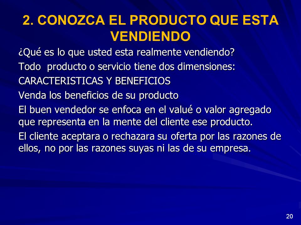 2. CONOZCA EL PRODUCTO QUE ESTA VENDIENDO