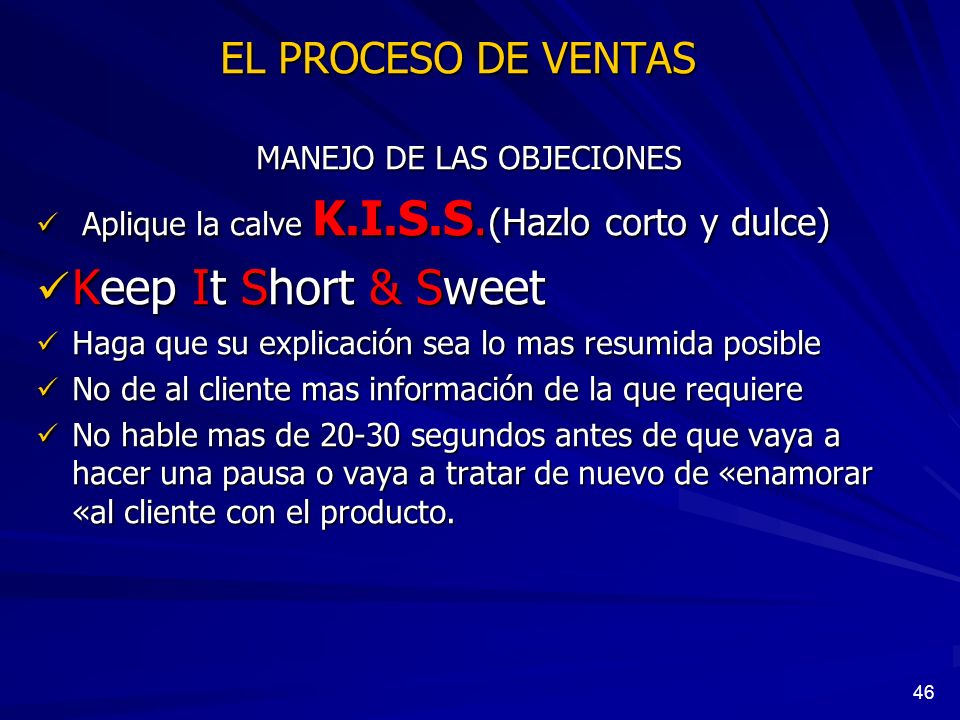 Keep It Short & Sweet EL PROCESO DE VENTAS MANEJO DE LAS OBJECIONES