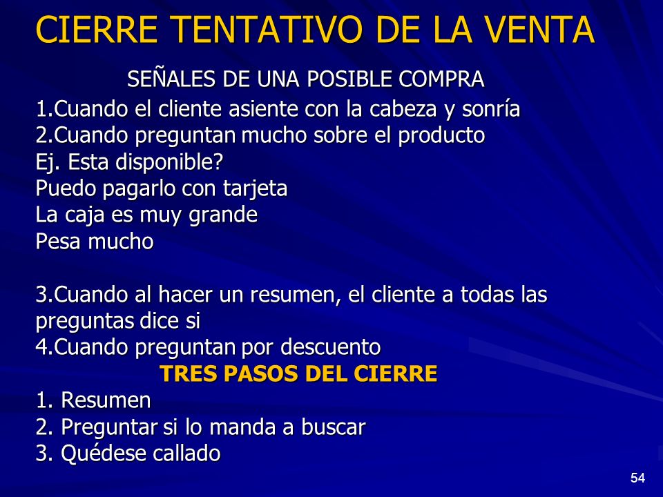 CIERRE TENTATIVO DE LA VENTA SEÑALES DE UNA POSIBLE COMPRA 1